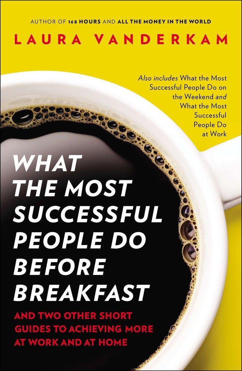 Cover: 9781591846697 | What the Most Successful People Do Before Breakfast | Laura Vanderkam