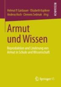 Cover: 9783658018610 | Armut und Wissen | Helmut P Gaisbauer (u. a.) | Taschenbuch