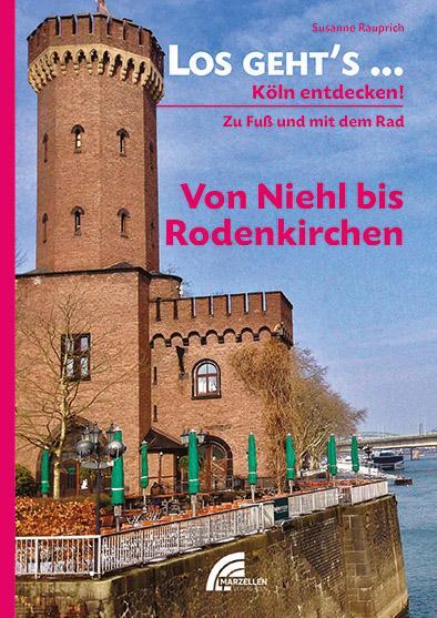 Cover: 9783937795683 | Los geht´s... Von Niehl bis Rodenkirchen | Susanne Rauprich | Buch