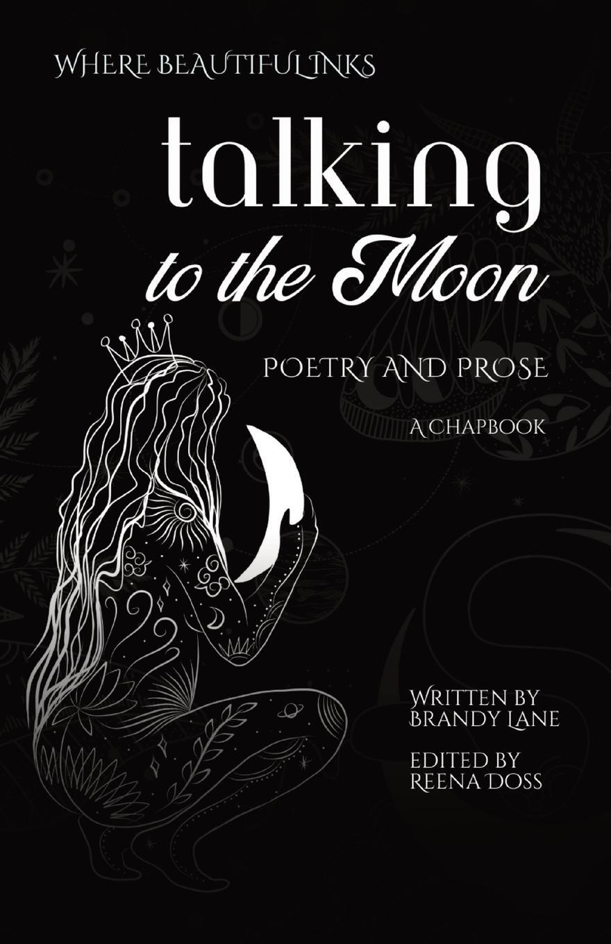 Cover: 9781736326848 | Talking to the Moon | Poetry and Prose | Brandy Lane | Taschenbuch