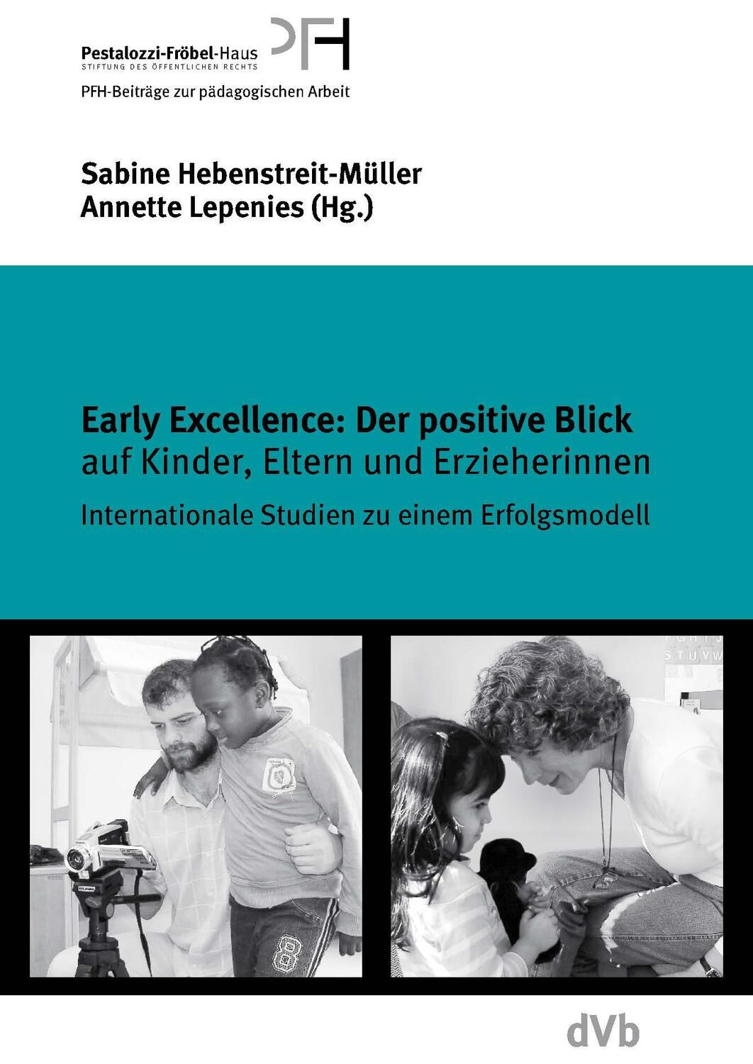 Cover: 9783938620069 | Early Excellence: Der positive Blick auf Kinder, Eltern und...