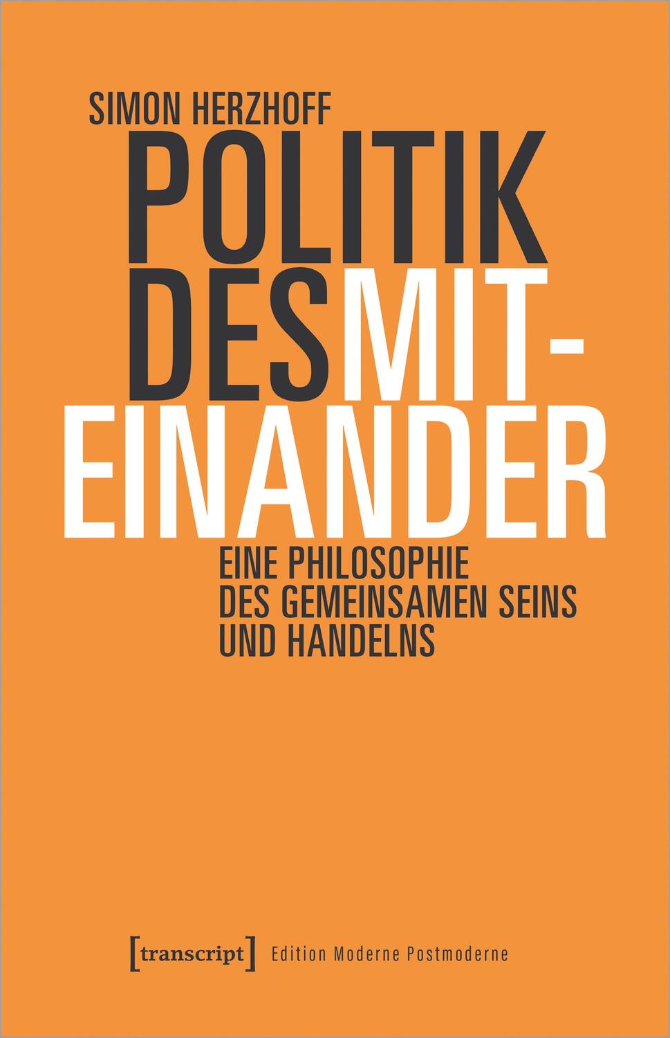 Cover: 9783837663679 | Politik des Miteinander | Simon Herzhoff | Taschenbuch | Deutsch