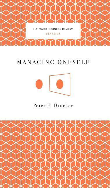 Cover: 9781633694835 | Managing Oneself | Peter Ferdinand Drucker | Buch | Englisch | 2008