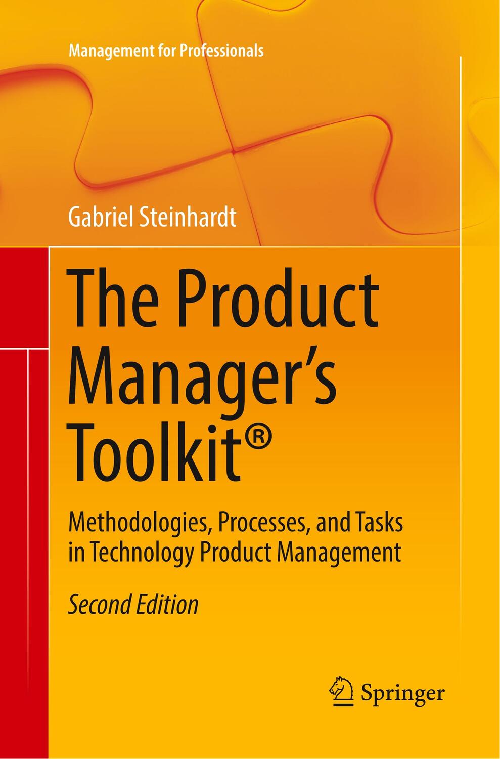 Cover: 9783319842967 | The Product Manager's Toolkit® | Gabriel Steinhardt | Taschenbuch