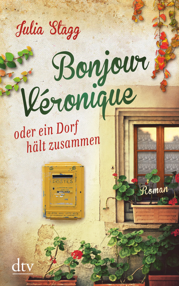 Cover: 9783423216364 | Bonjour Véronique oder ein Dorf hält zusammen | Roman | Julia Stagg