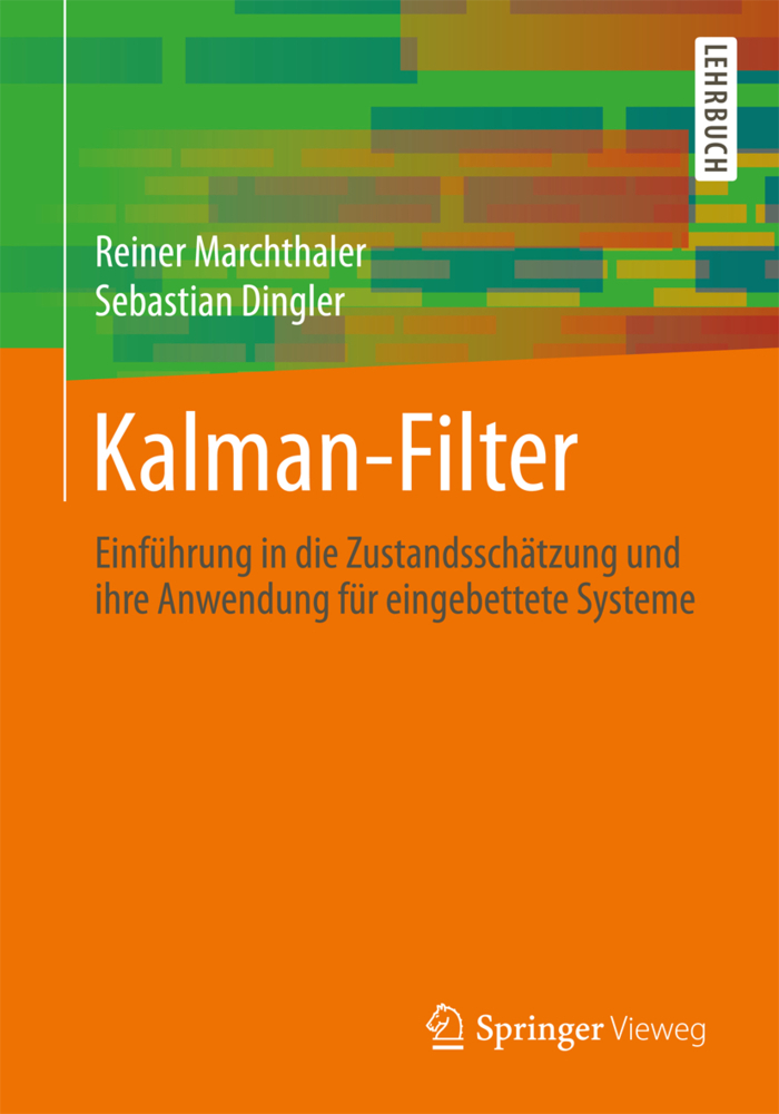 Cover: 9783658167271 | Kalman-Filter | Reiner Marchthaler (u. a.) | Taschenbuch | Deutsch