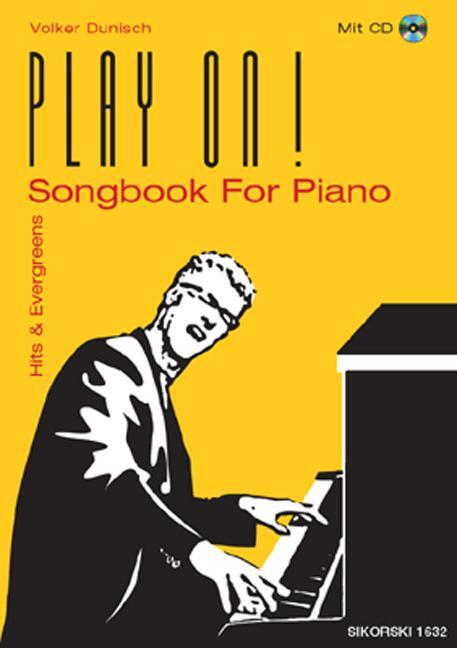 Cover: 9783935196673 | Play on! | Songbook For Piano. Hits and Evergreens | Volker Dunisch