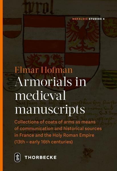 Cover: 9783799515542 | Armorials in medieval manuscripts | Elmar Hofmann | Buch | 378 S.