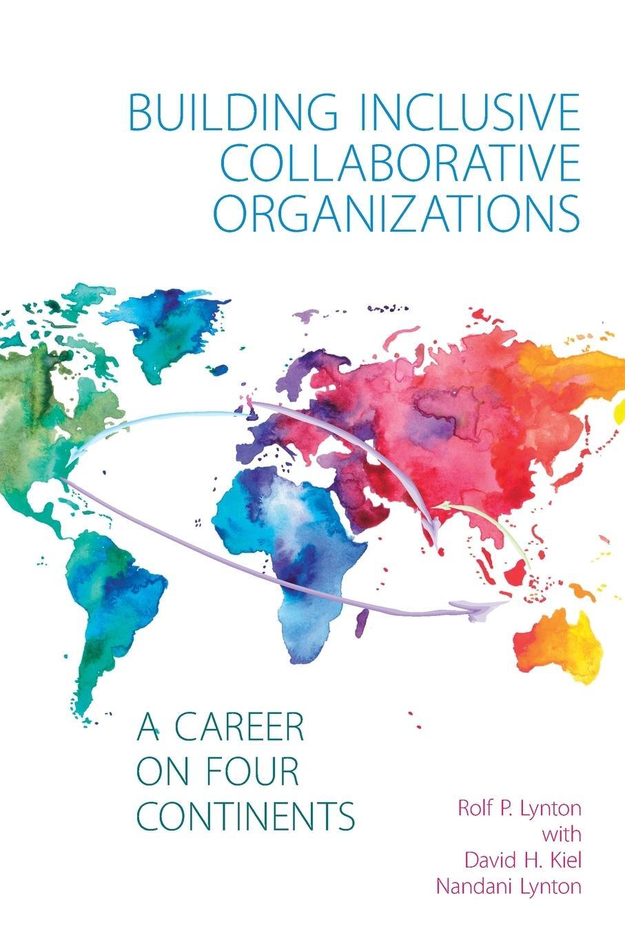 Cover: 9781911450481 | Building Inclusive Collaborative Organizations - A Career on Four...