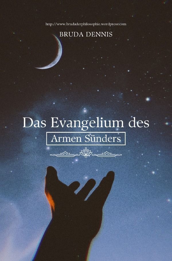 Cover: 9783758472381 | Das Evangelium des Armen Sünders | DE | Dennis Damm | Taschenbuch