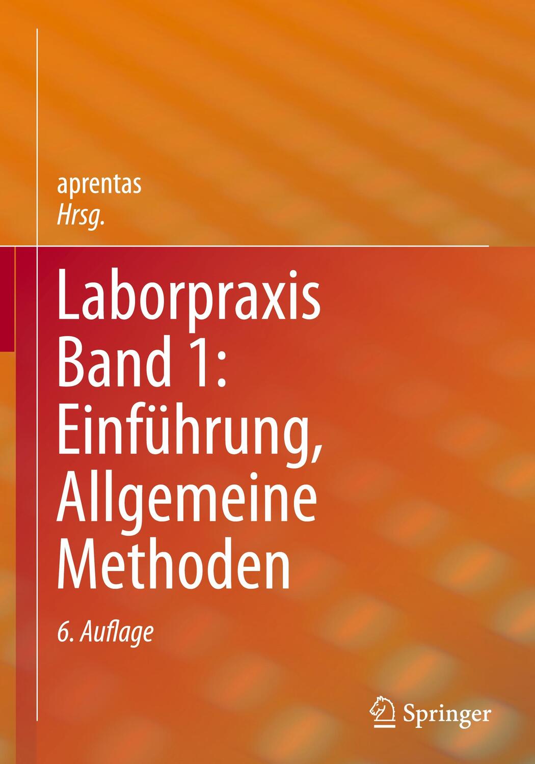 Cover: 9783034809658 | Laborpraxis Band 1: Einführung, Allgemeine Methoden | Aprentas | Buch