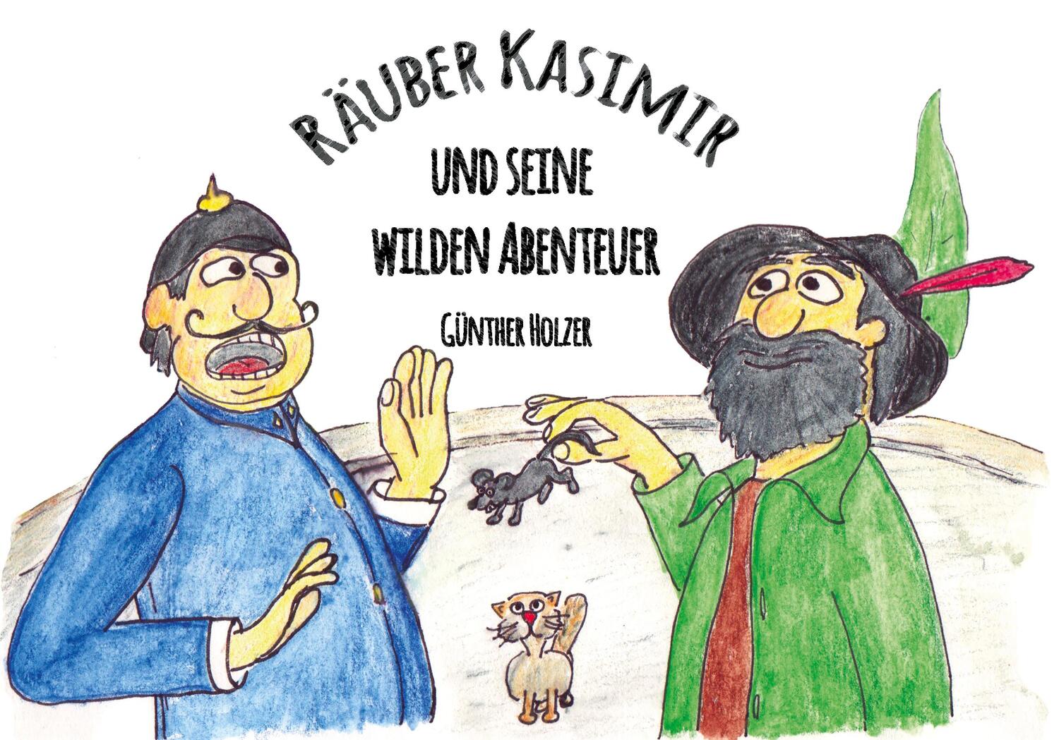 Cover: 9783861967613 | Räuber Kasimir und seine wilden Abenteuer | Günther Holzer | Buch