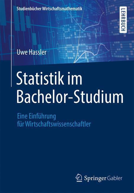 Cover: 9783658209643 | Statistik im Bachelor-Studium | Uwe Hassler | Taschenbuch | 2018