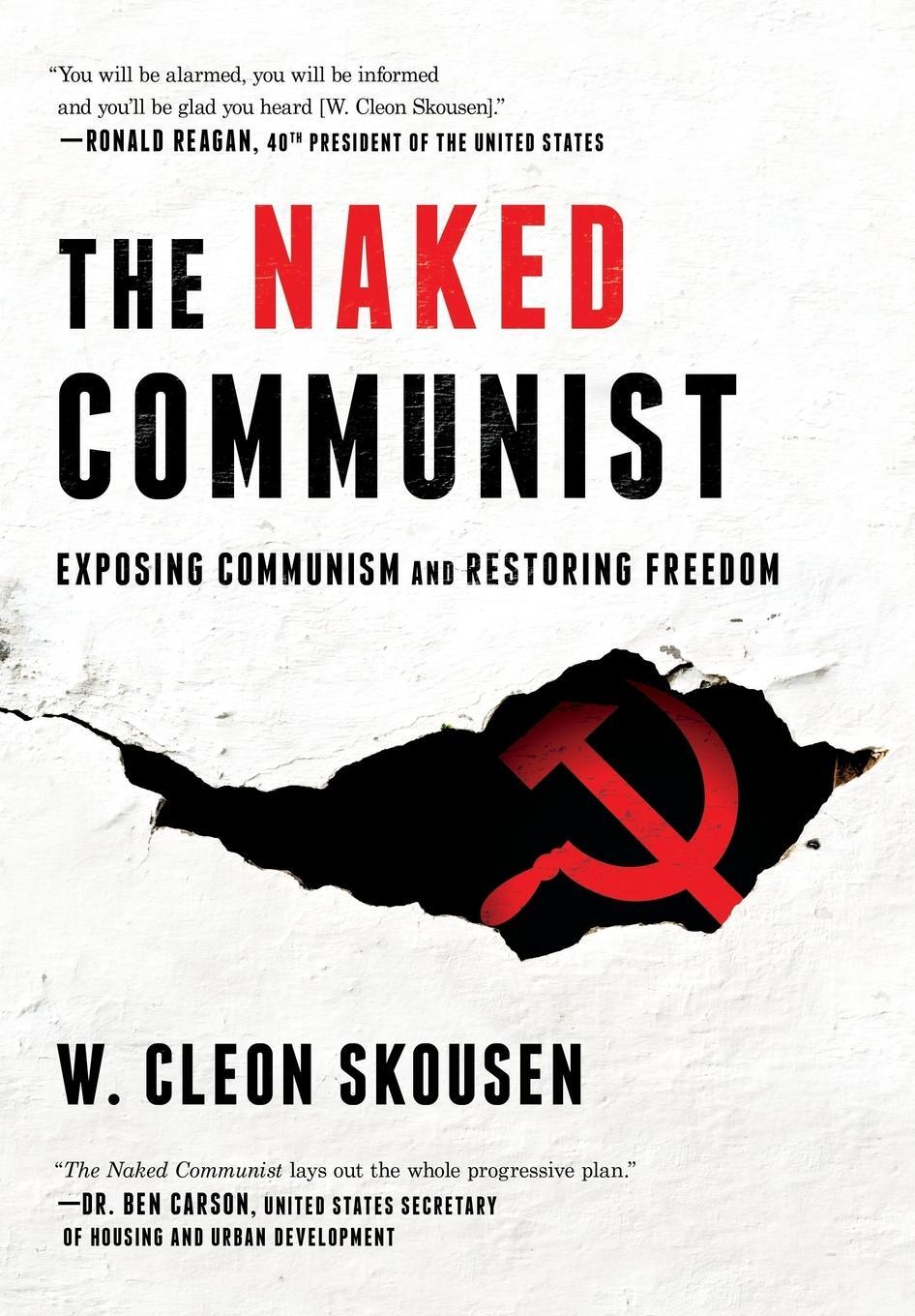 Cover: 9781630729233 | The Naked Communist | Exposing Communism and Restoring Freedom | Buch