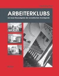 Cover: 9783496012955 | Arbeiterklubs als neue Bauaufgabe der sowjetischen Avantgarde | Post