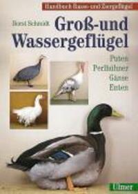 Cover: 9783800173150 | Groß- und Wassergeflügel | Puten, Perlhühner, Gänse, Enten | Schmidt