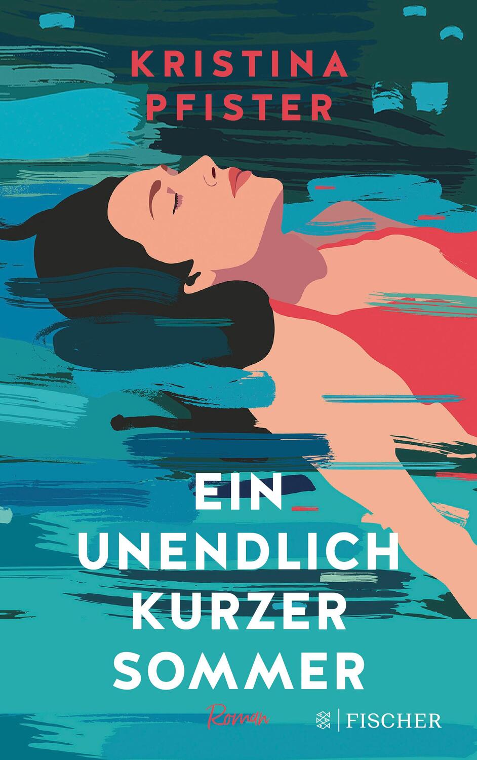 Cover: 9783596706204 | Ein unendlich kurzer Sommer | Kristina Pfister | Taschenbuch | Deutsch