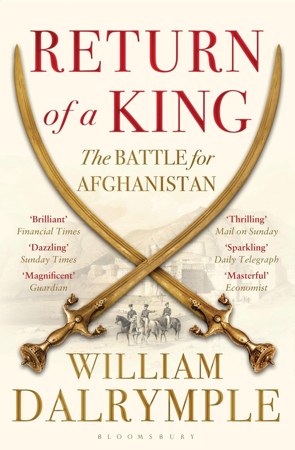 Cover: 9781408831595 | Return of a King | The Battle for Afghanistan | William Dalrymple