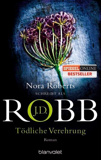 Cover: 9783734101120 | Tödliche Verehrung | J. D. Robb | Taschenbuch | 512 S. | Deutsch