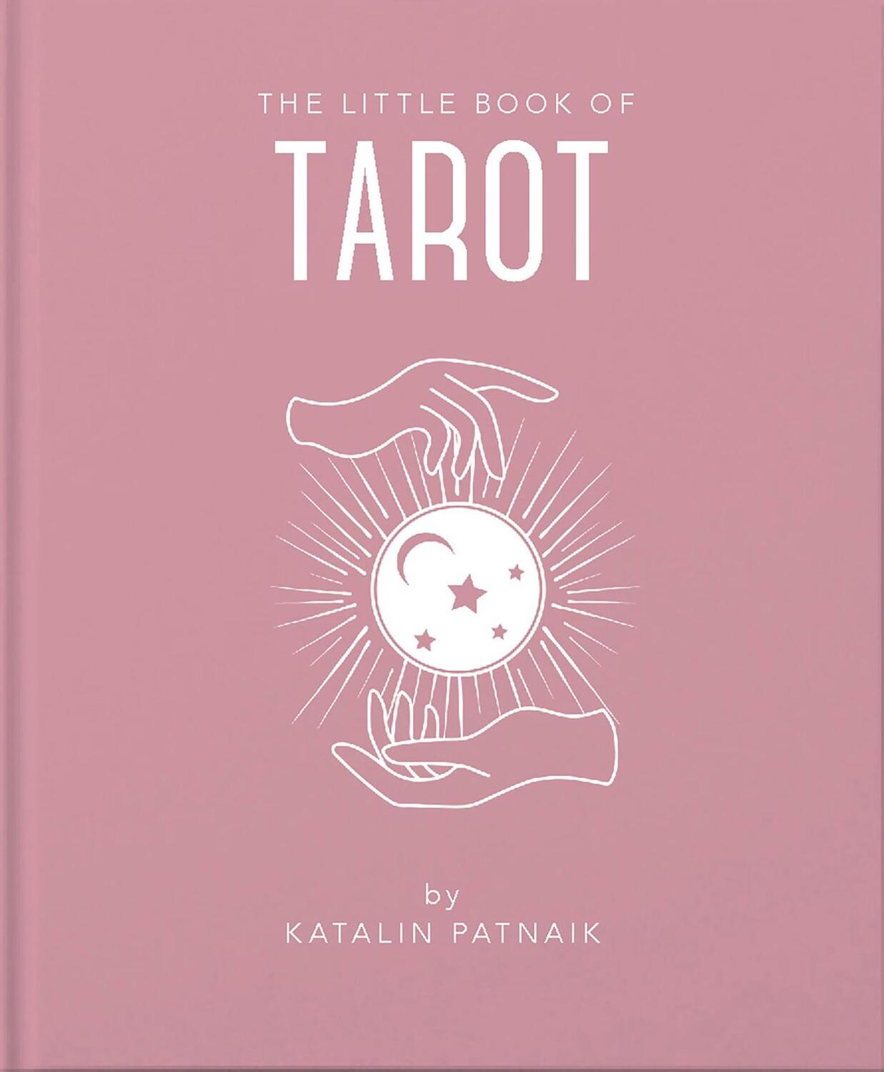 Cover: 9781911610700 | The Little Book of Tarot | Katalin Patnaik | Buch | Gebunden | 2020