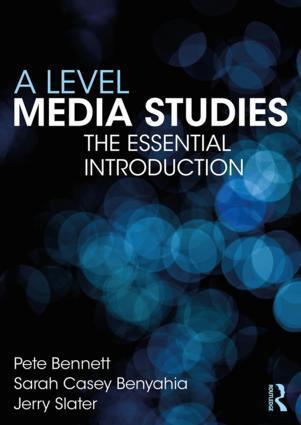 Cover: 9781138285897 | A Level Media Studies | The Essential Introduction | Slater (u. a.)
