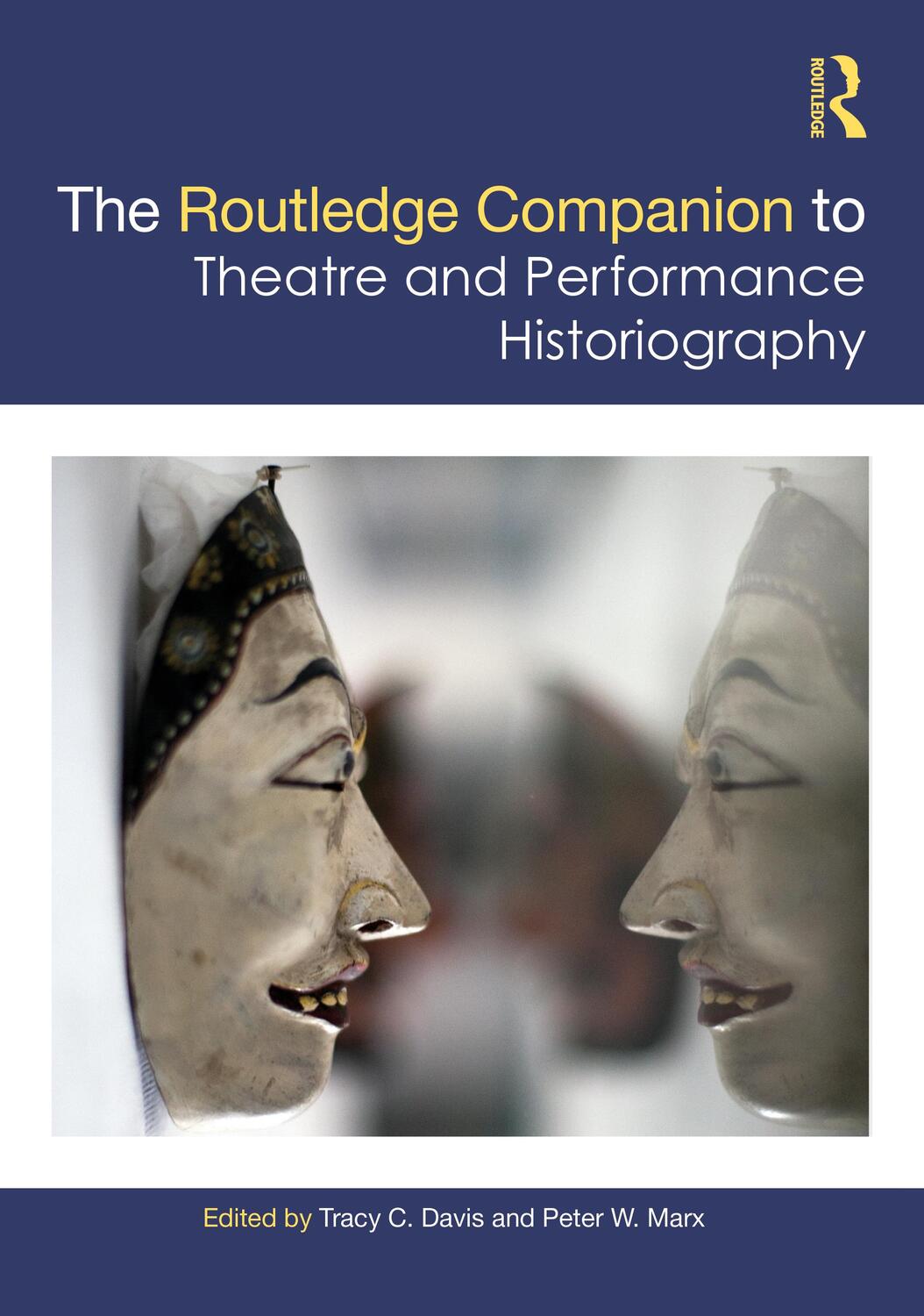 Cover: 9780367524746 | The Routledge Companion to Theatre and Performance Historiography