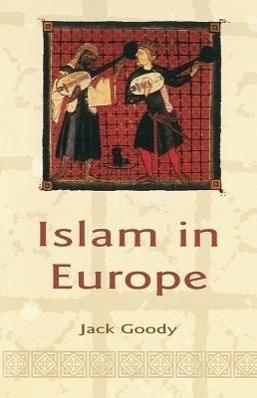 Cover: 9780745631936 | Islam in Europe | Jack Goody | Taschenbuch | Englisch | 2004