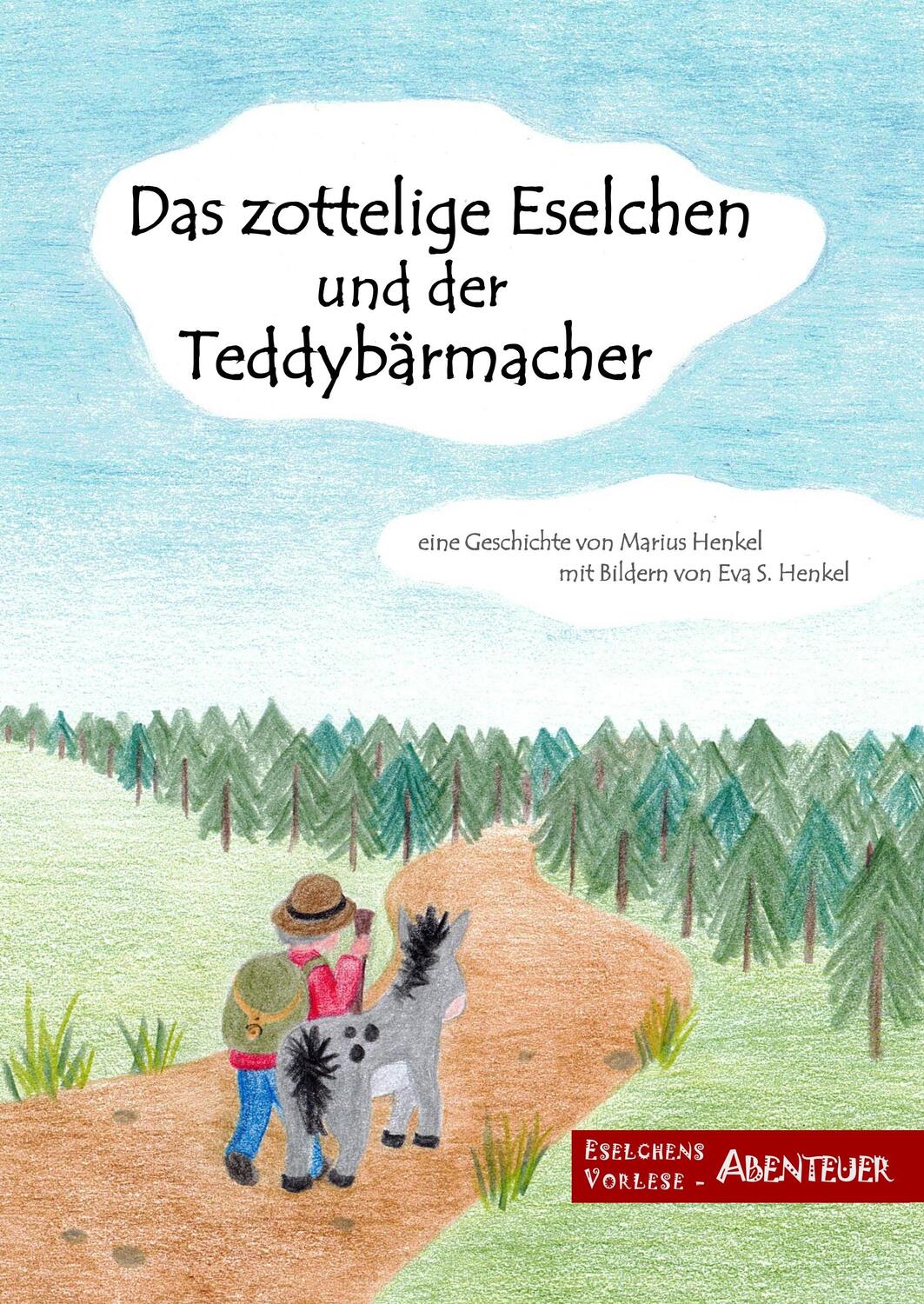 Cover: 9783749452613 | Das zottelige Eselchen und der Teddybärmacher | Marius Henkel | Buch