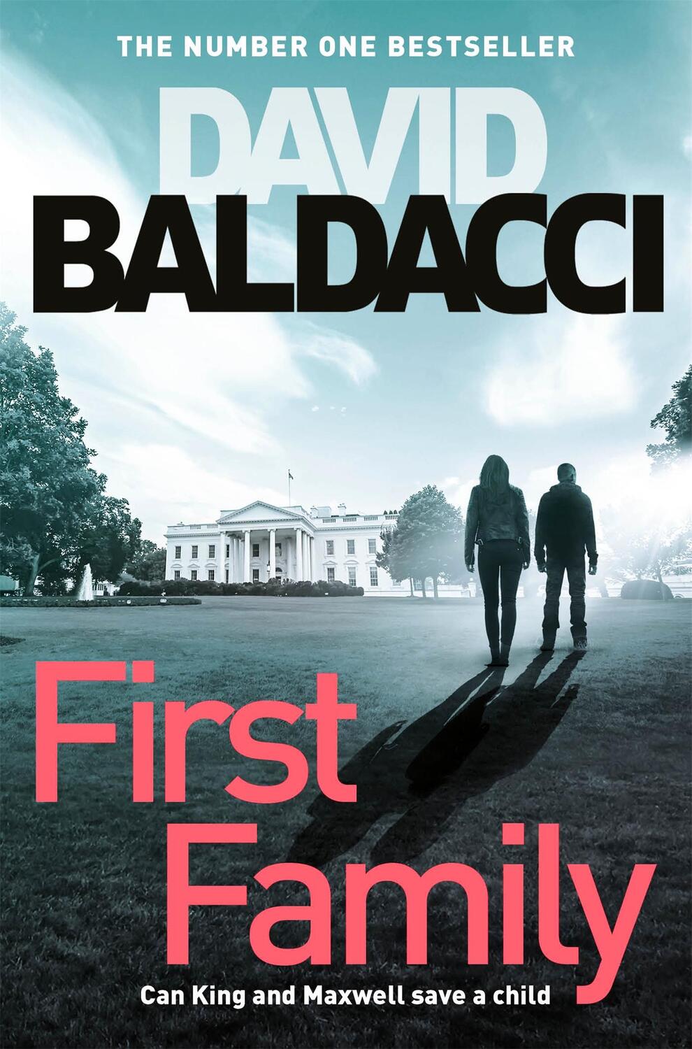Cover: 9781529019186 | First Family | David Baldacci | Taschenbuch | King & Maxwell | 2020