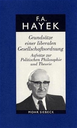 Cover: 9783161476235 | Grundsätze einer liberalen Gesellschaftsordnung | Hayek (u. a.) | Buch