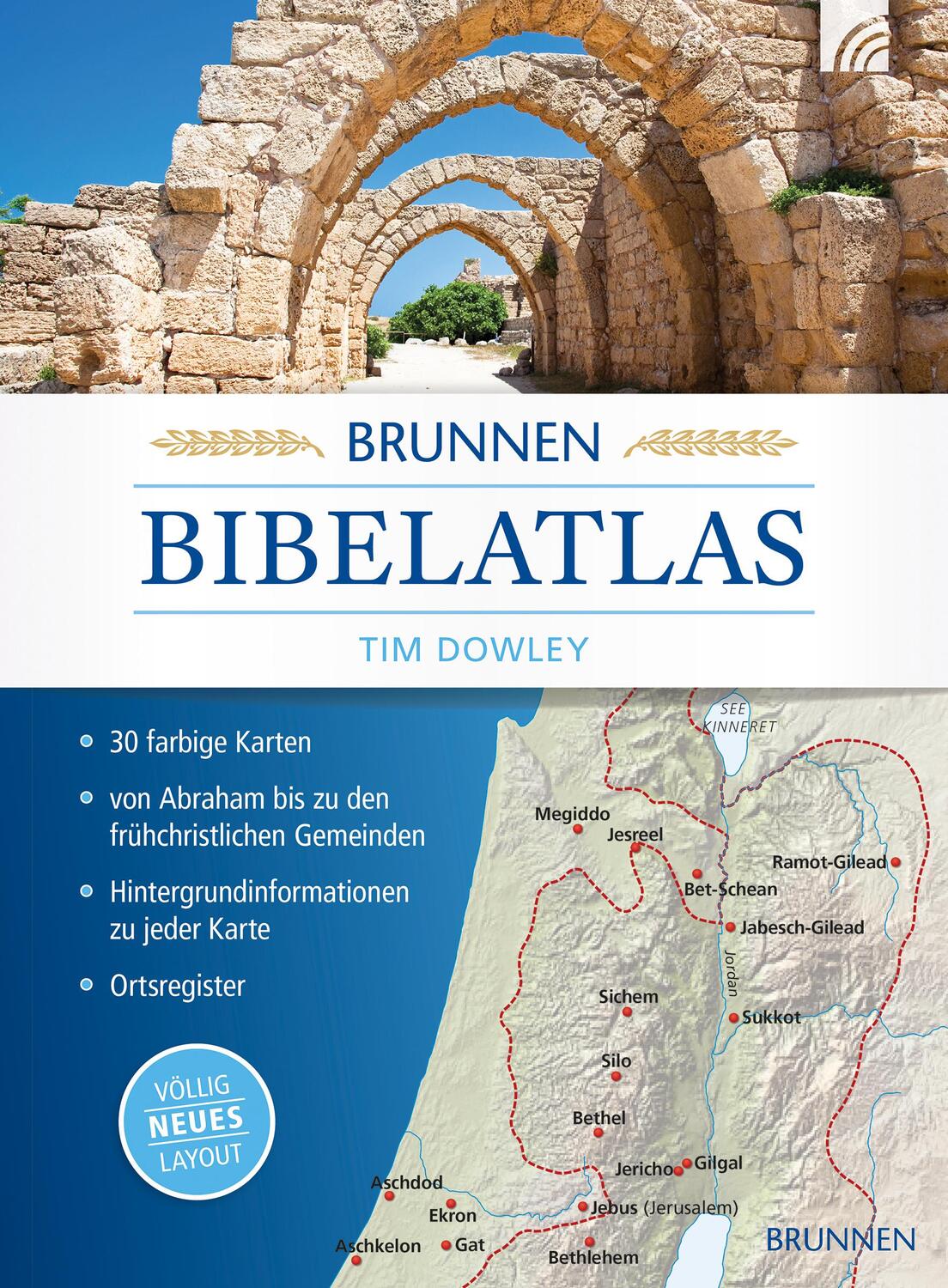 Cover: 9783765561993 | Brunnen Bibelatlas | Tim Dowley | Broschüre | Deutsch | 2018 | Brunnen