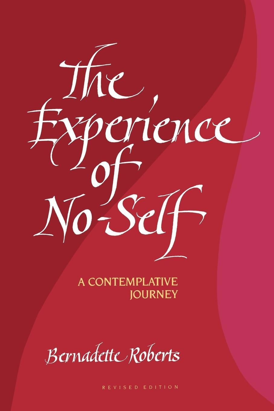 Cover: 9780791416945 | The Experience of No-Self | A Contemplative Journey, Revised Edition
