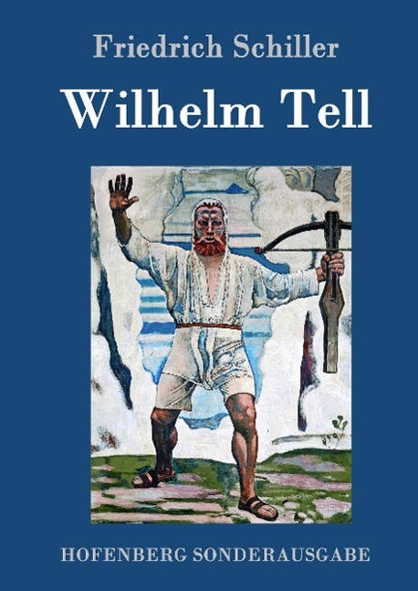 Cover: 9783843014939 | Wilhelm Tell | Friedrich Schiller | Buch | HC runder Rücken kaschiert
