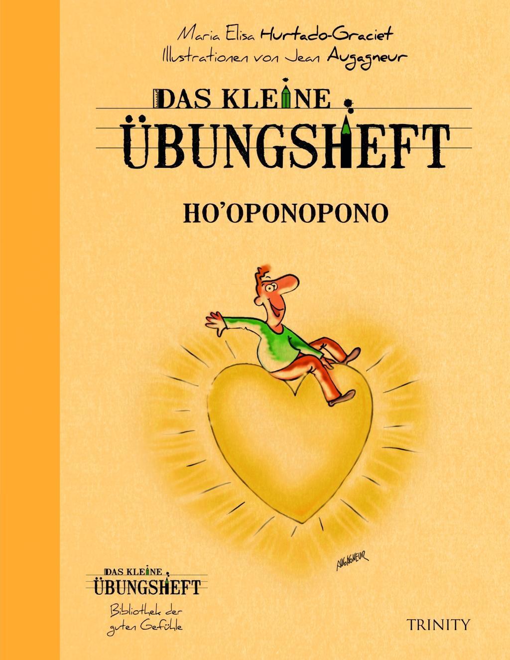 Cover: 9783955500740 | Das kleine Übungsheft - Ho''oponopono | Maria-Elisa Hurtado-Graciet