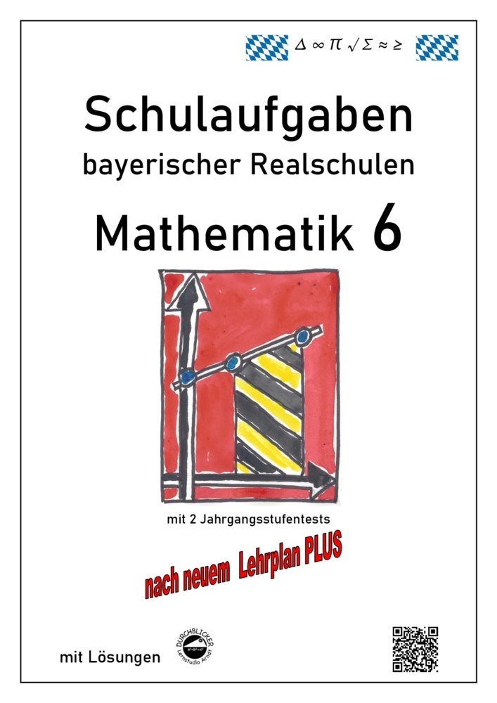Cover: 9783943703276 | Mathematik 6 - Schulaufgaben bayerischer Realschulen | Claus Arndt