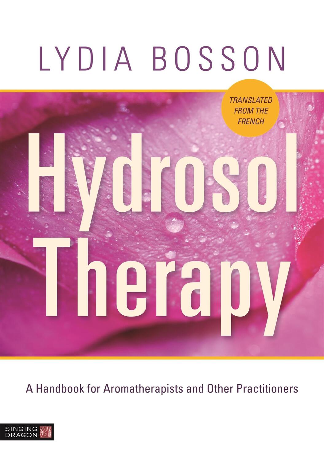 Cover: 9781848194236 | Hydrosol Therapy | Lydia Bosson | Taschenbuch | Englisch | 2018