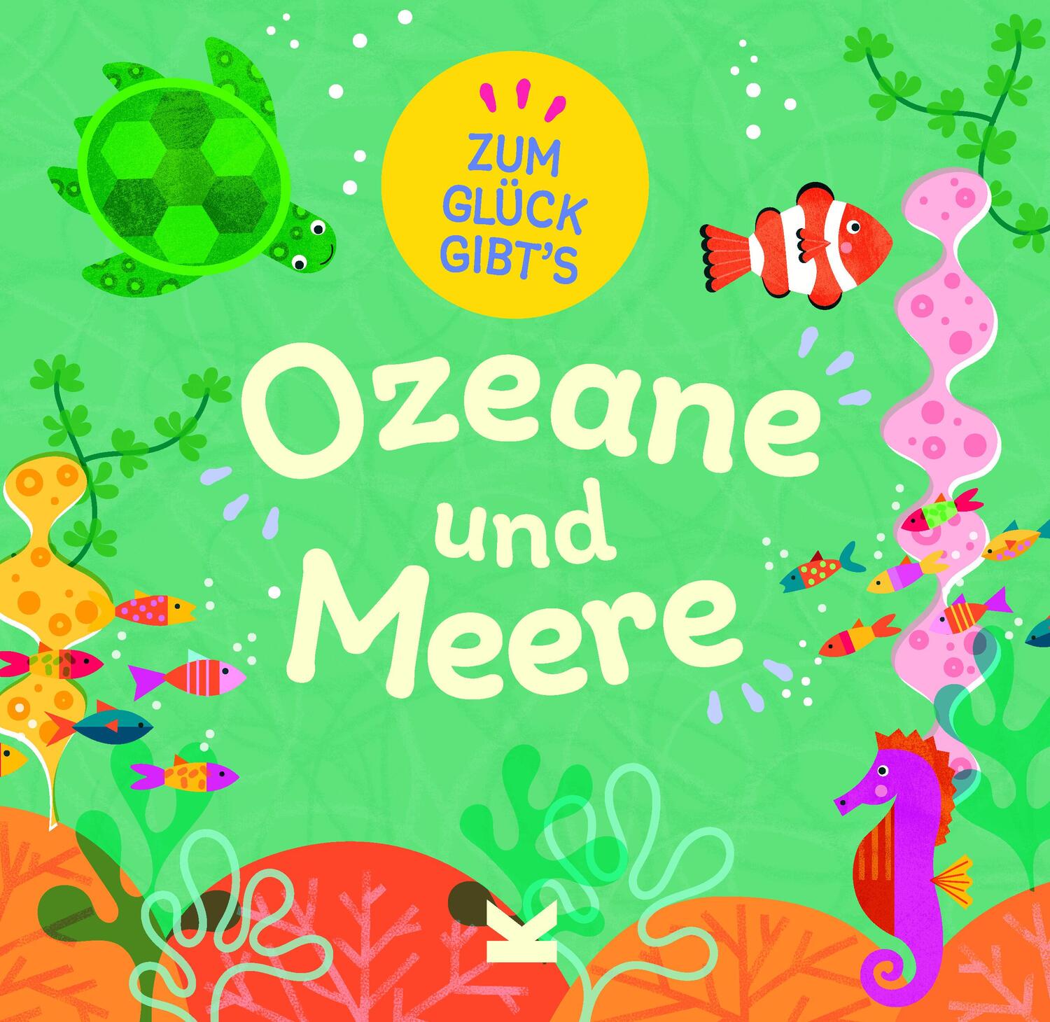 Cover: 9783962443375 | Zum Glück gibt´s Ozeane und Meere | Tracey Turner | Buch | Deutsch
