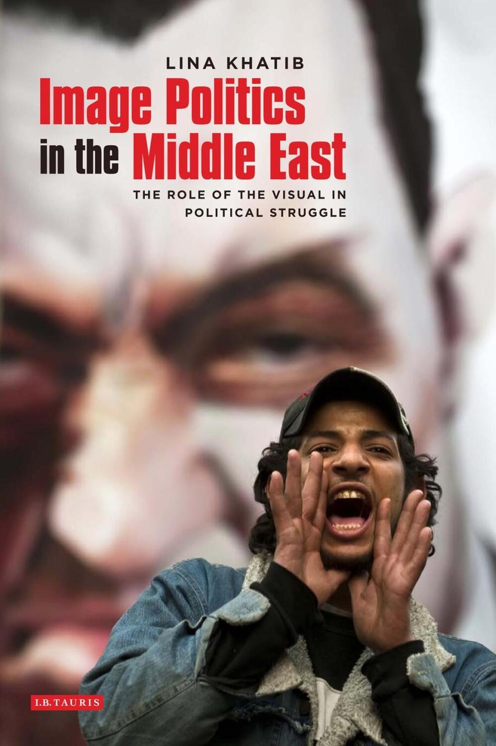 Cover: 9781848852822 | IMAGE POLITICS IN THE MIDDLE E | Lina Khatib | Taschenbuch | Englisch