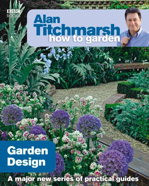 Cover: 9781846073977 | Alan Titchmarsh How to Garden: Garden Design | Garden Design | Buch