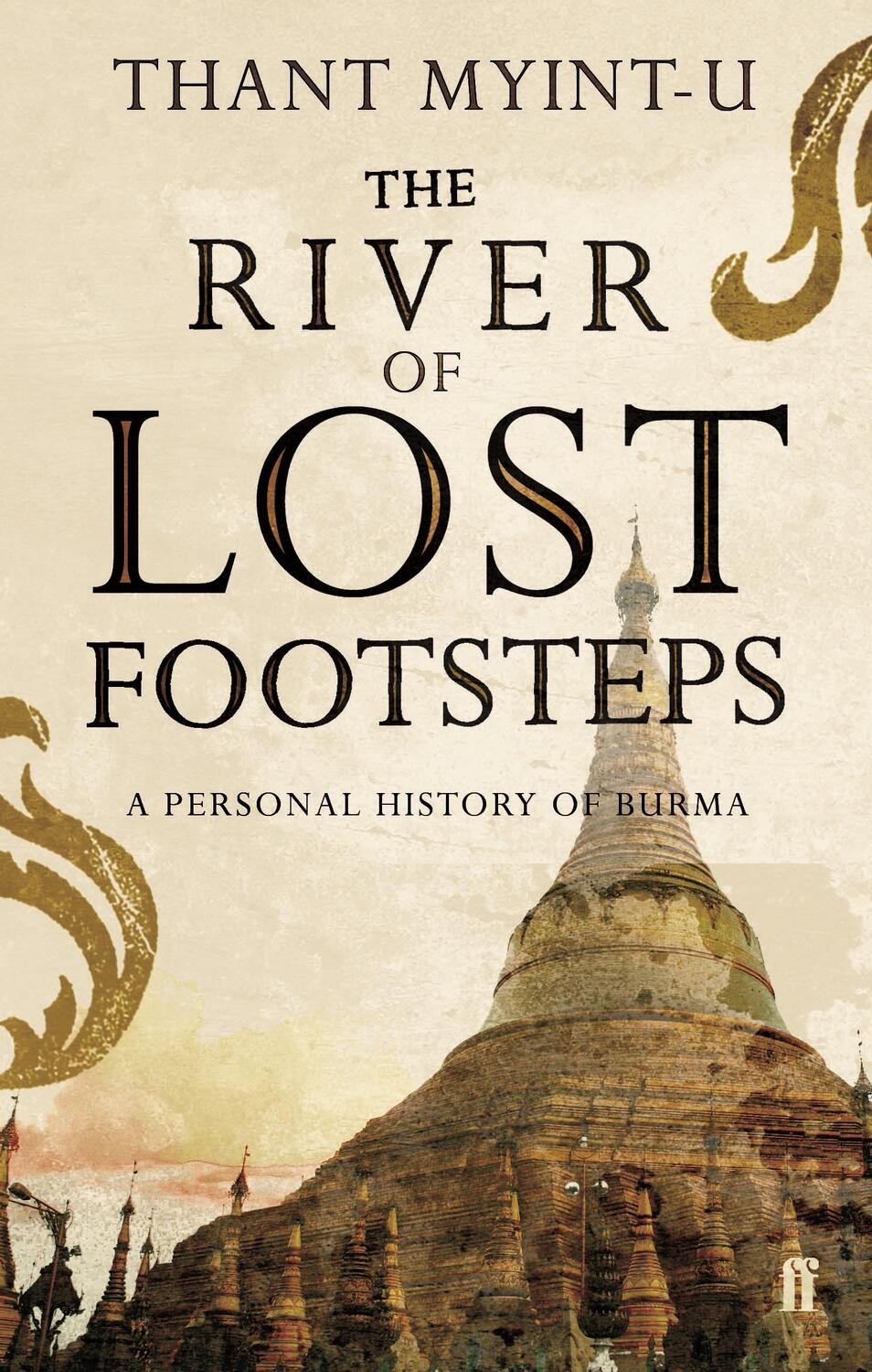 Cover: 9780571217595 | The River of Lost Footsteps | Thant Myint-U | Taschenbuch | Englisch