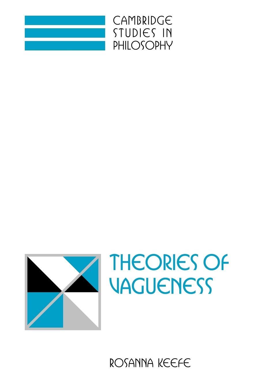 Cover: 9780521033893 | Theories of Vagueness | Rosanna Keefe | Taschenbuch | Paperback | 2006