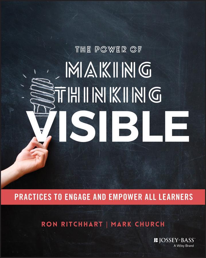 Cover: 9781119626046 | The Power of Making Thinking Visible | Ron Ritchhart (u. a.) | Buch