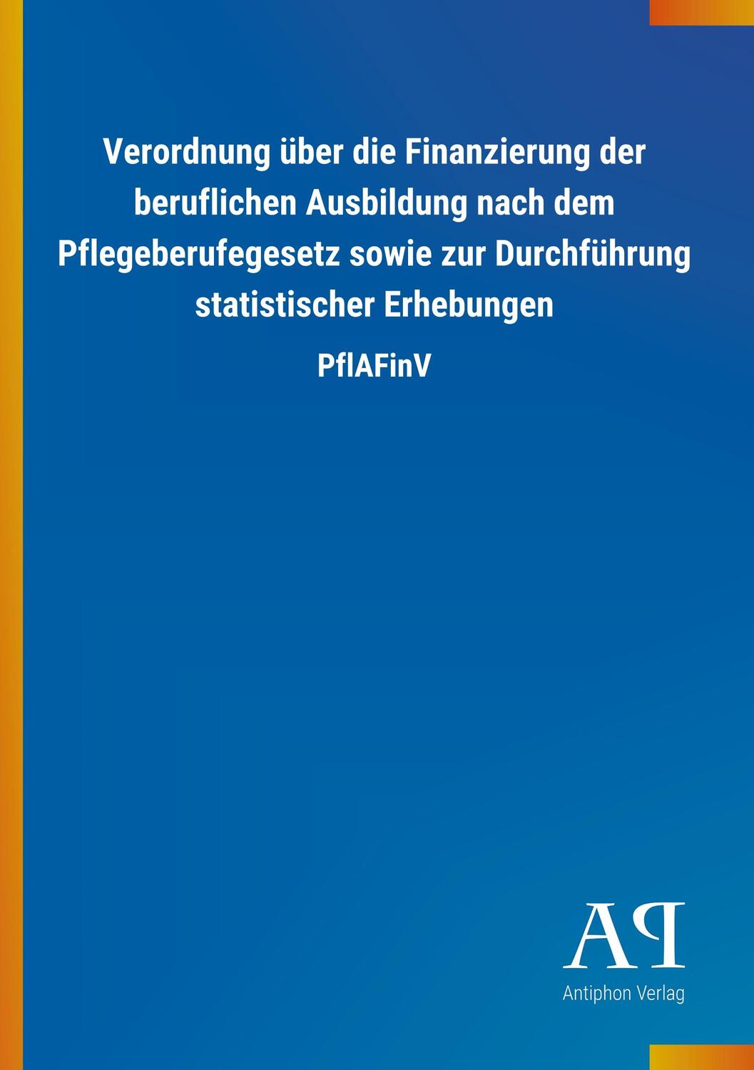 Cover: 9783731446118 | Verordnung über die Finanzierung der beruflichen Ausbildung nach...