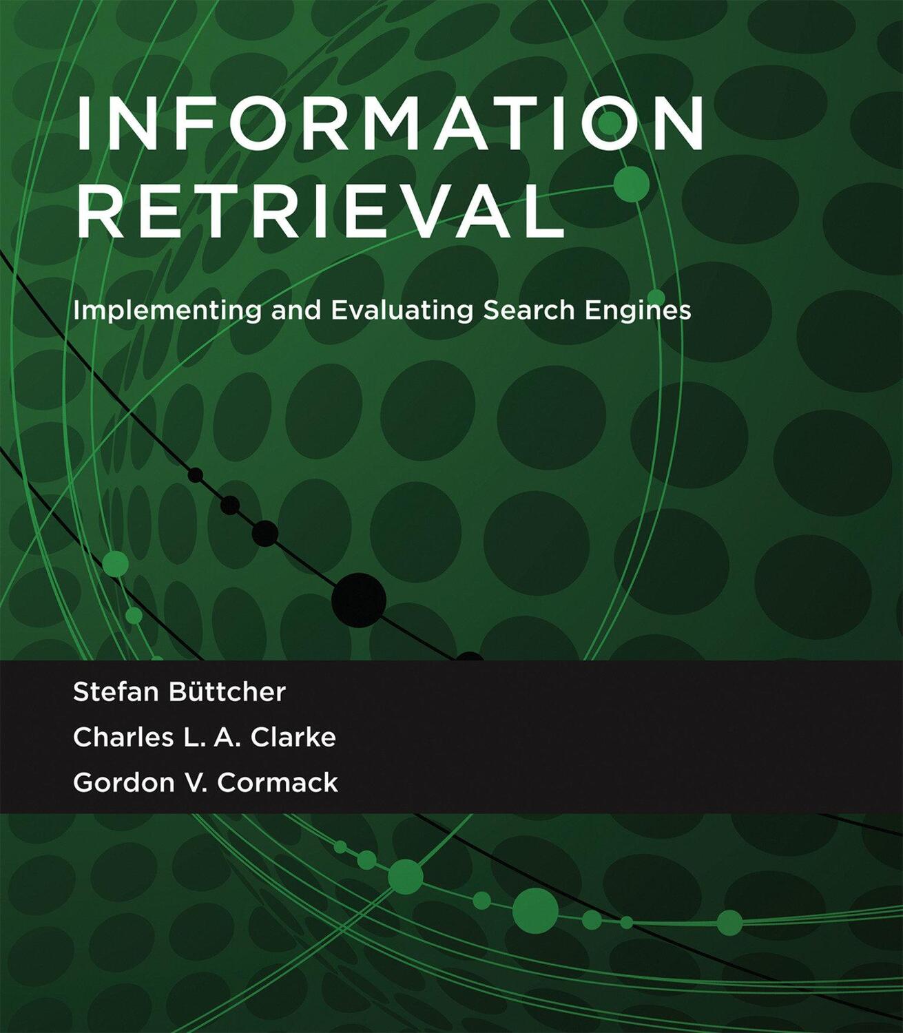 Cover: 9780262528870 | Information Retrieval | Implementing and Evaluating Search Engines