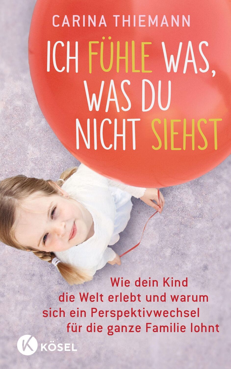 Cover: 9783466311958 | Ich fühle was, was du nicht siehst | Carina Thiemann | Taschenbuch