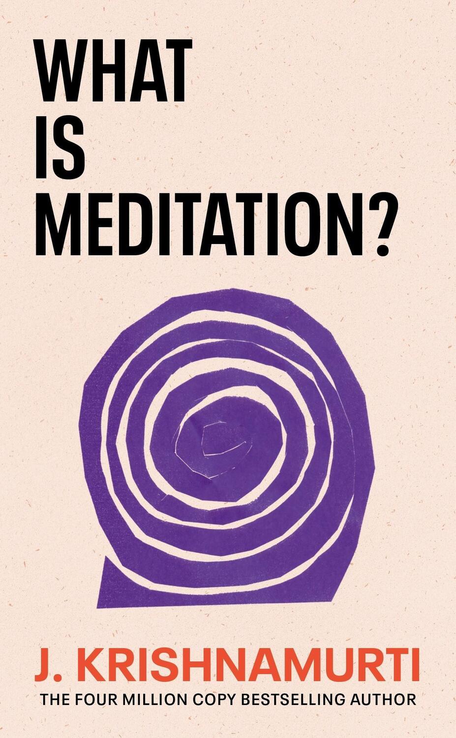 Cover: 9781846047541 | What is Meditation? | J. Krishnamurti | Taschenbuch | Englisch | 2023