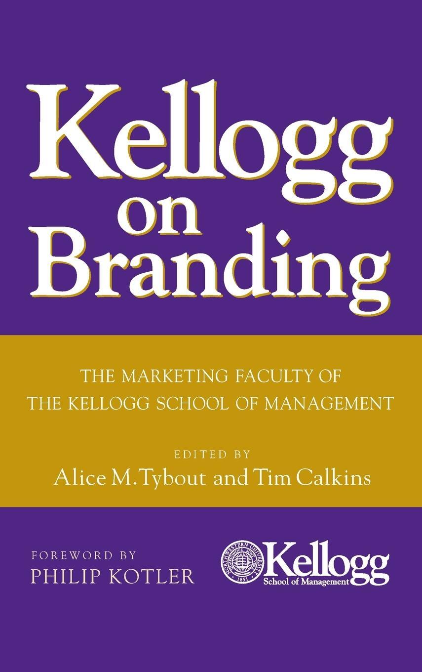 Cover: 9780471690160 | Kellogg on Branding | Alice M Tybout (u. a.) | Buch | 352 S. | 2005
