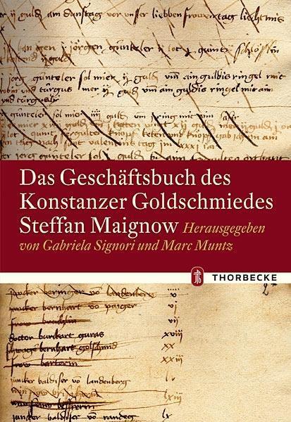 Cover: 9783799568425 | Das Geschäftsbuch des Konstanzer Goldschmiedes Steffan Maignow | Buch
