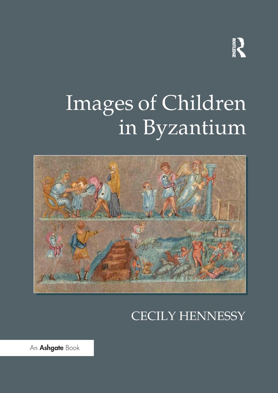 Cover: 9781138265172 | Images of Children in Byzantium | Cecily Hennessy | Taschenbuch | 2017