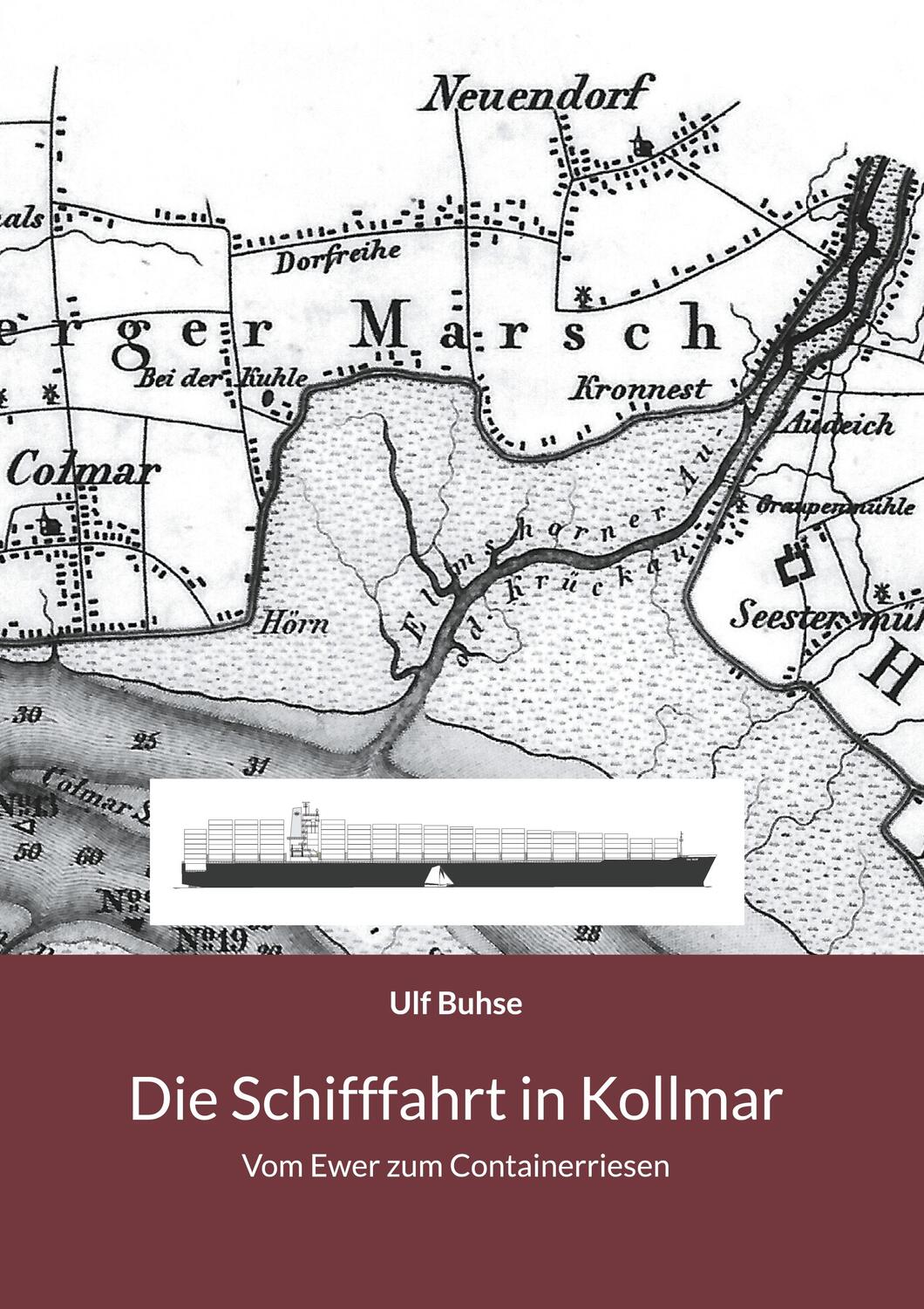 Cover: 9783755784005 | Die Schifffahrt in Kollmar | Vom Ewer zum Containerriesen | Ulf Buhse